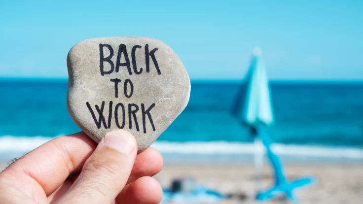 Being Positive at Work: Top Tips for Your Post-Vacation Blues